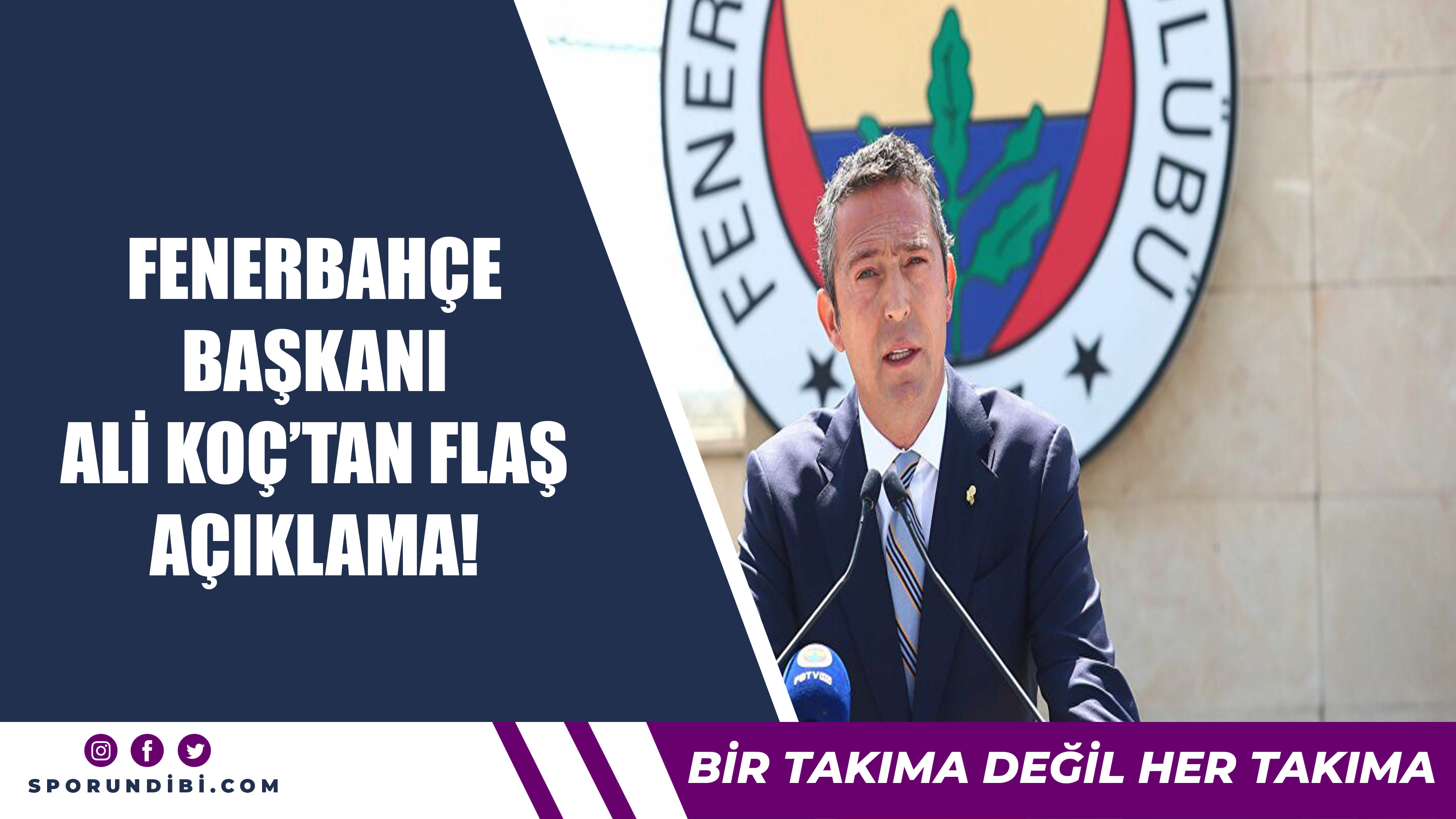 Fenerbahçe başkanı Ali Koç'tan flaş açıklama!