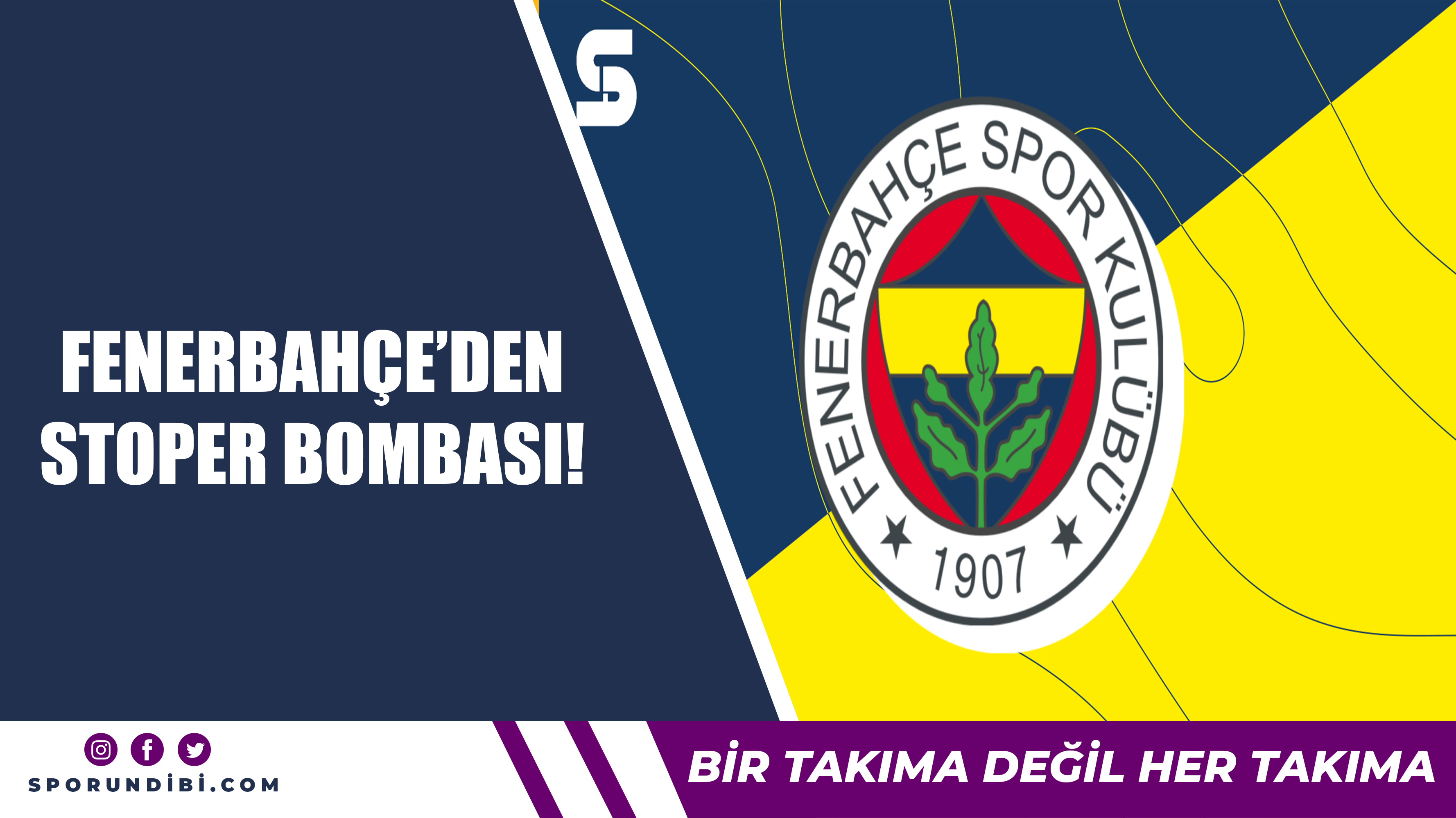 Fenerbahçe'den stoper bombası!