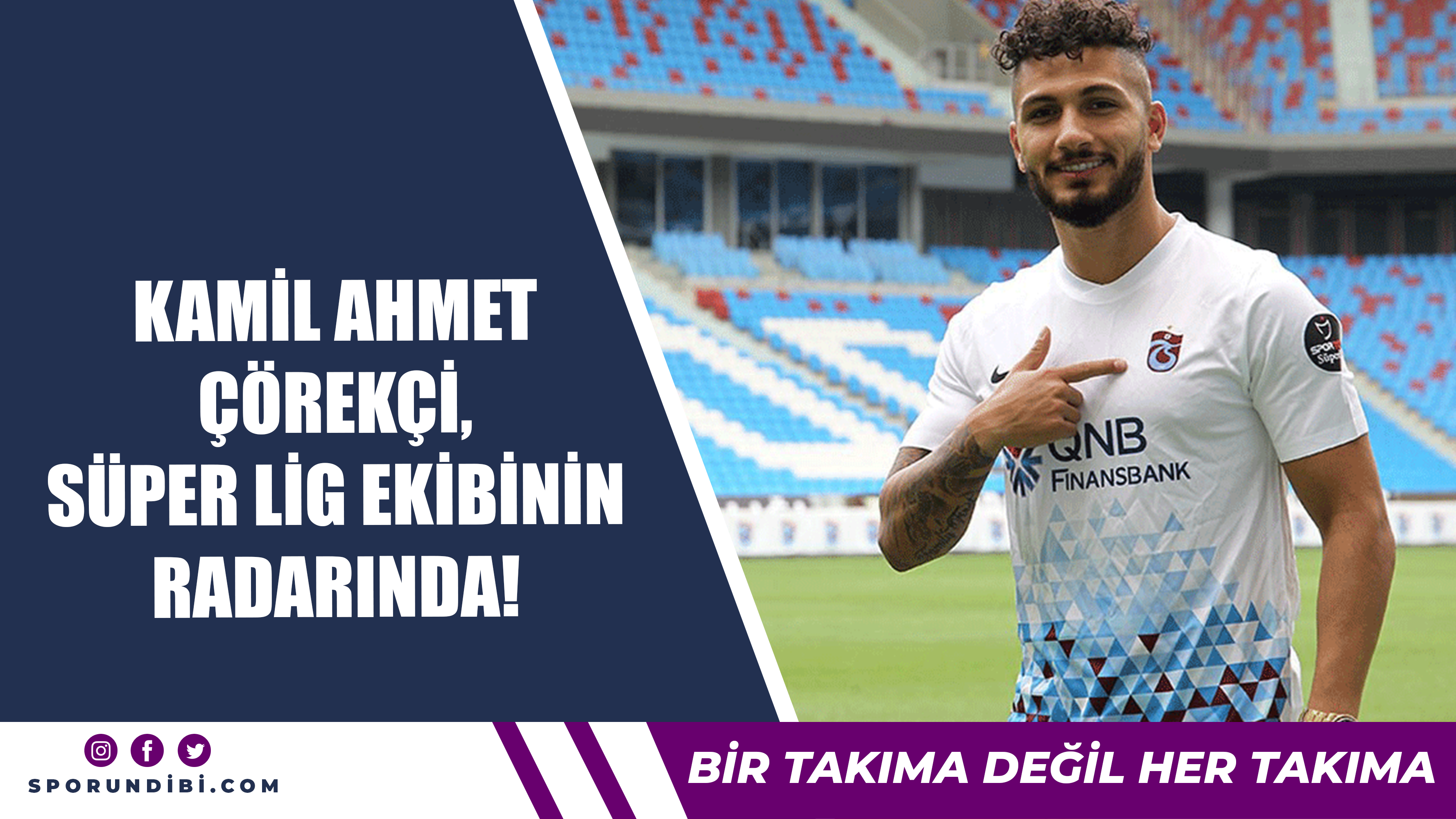 Kamil Ahmet Çörekçi, Süper Lig ekibinin radarında!
