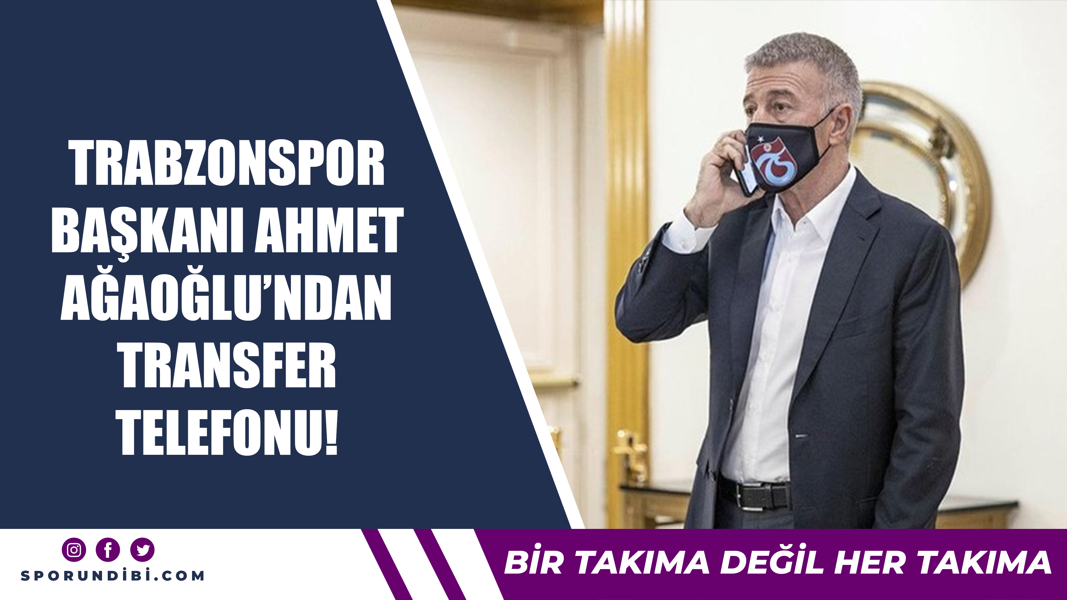 Trabzonspor başkanı Ahmet Ağaoğlu'ndan transfer telefonu!