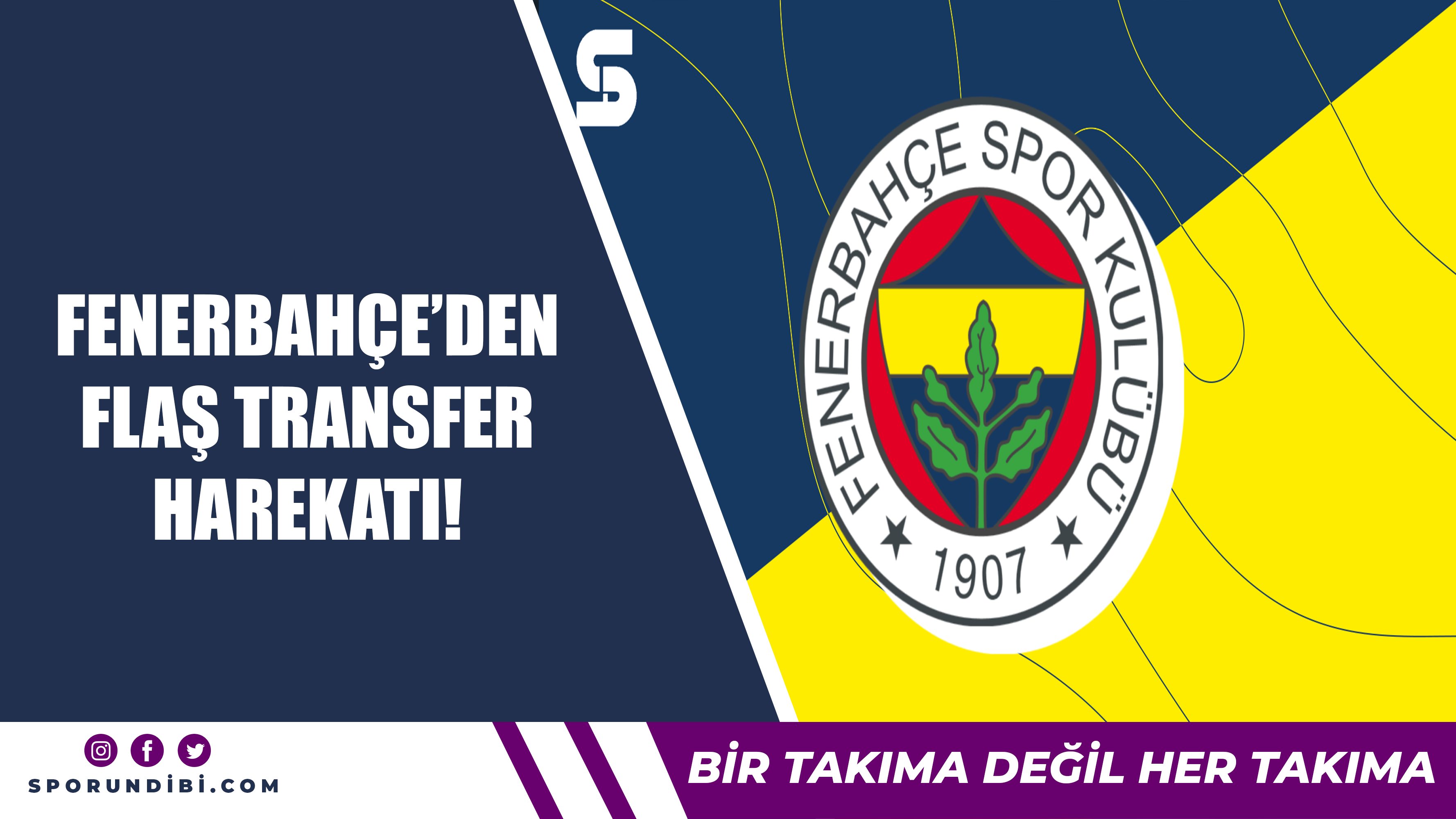 Fenerbahçe'den flaş transfer harekatı!