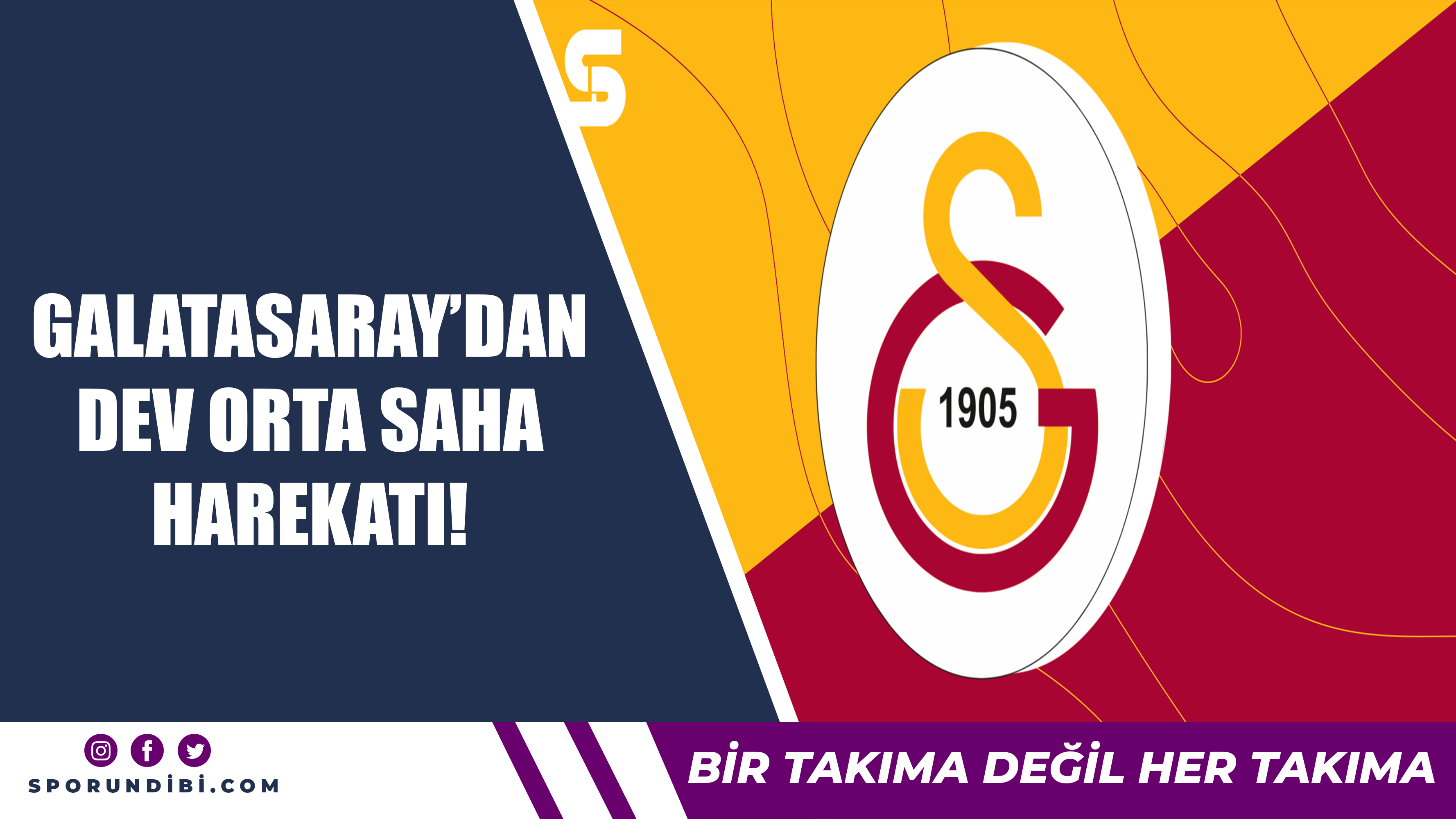 Galatasaray'dan dev orta saha harekatı!