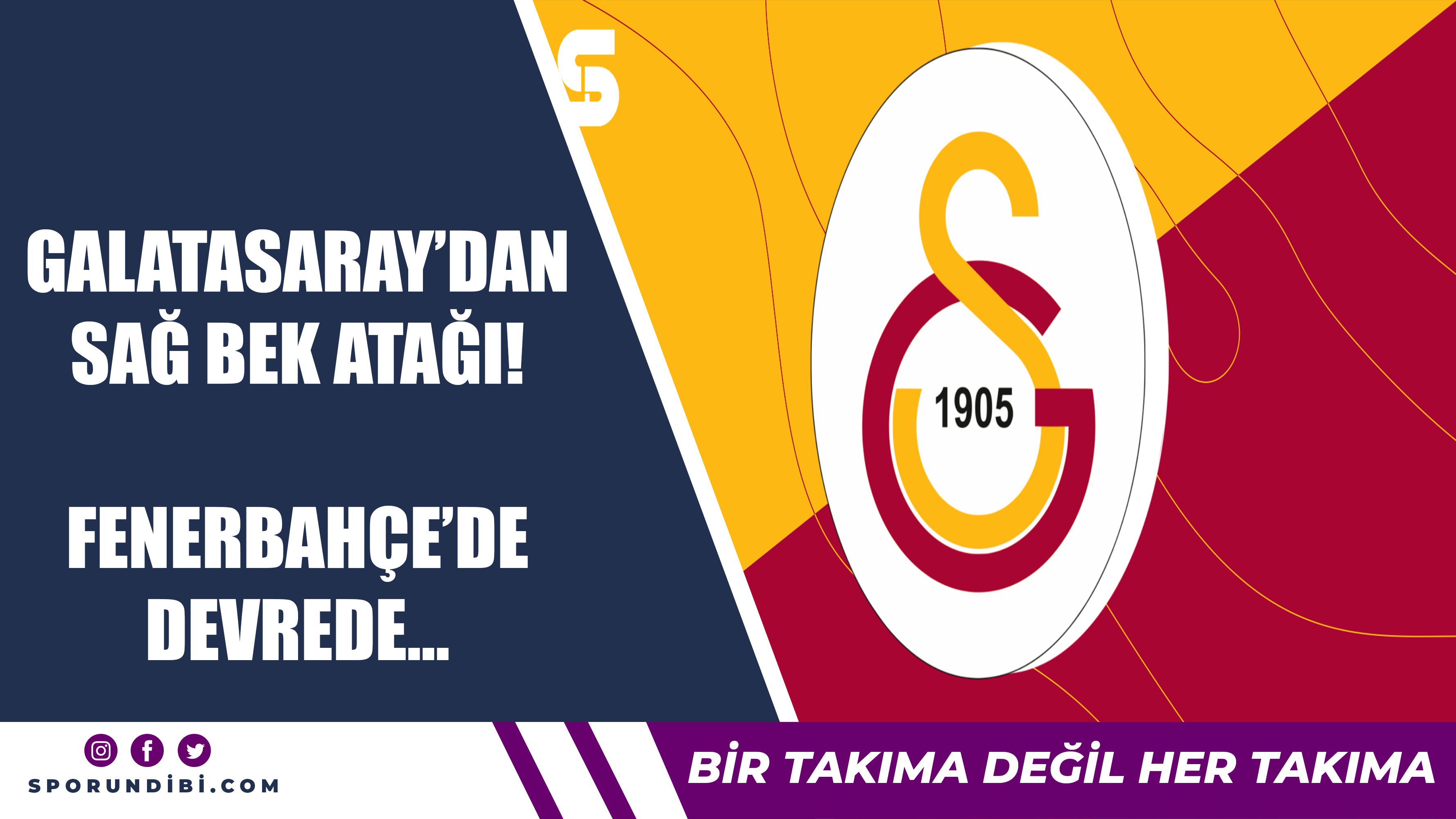 Galatasaray'dan sağ bek atağı! Fenerbahçe'de devrede...
