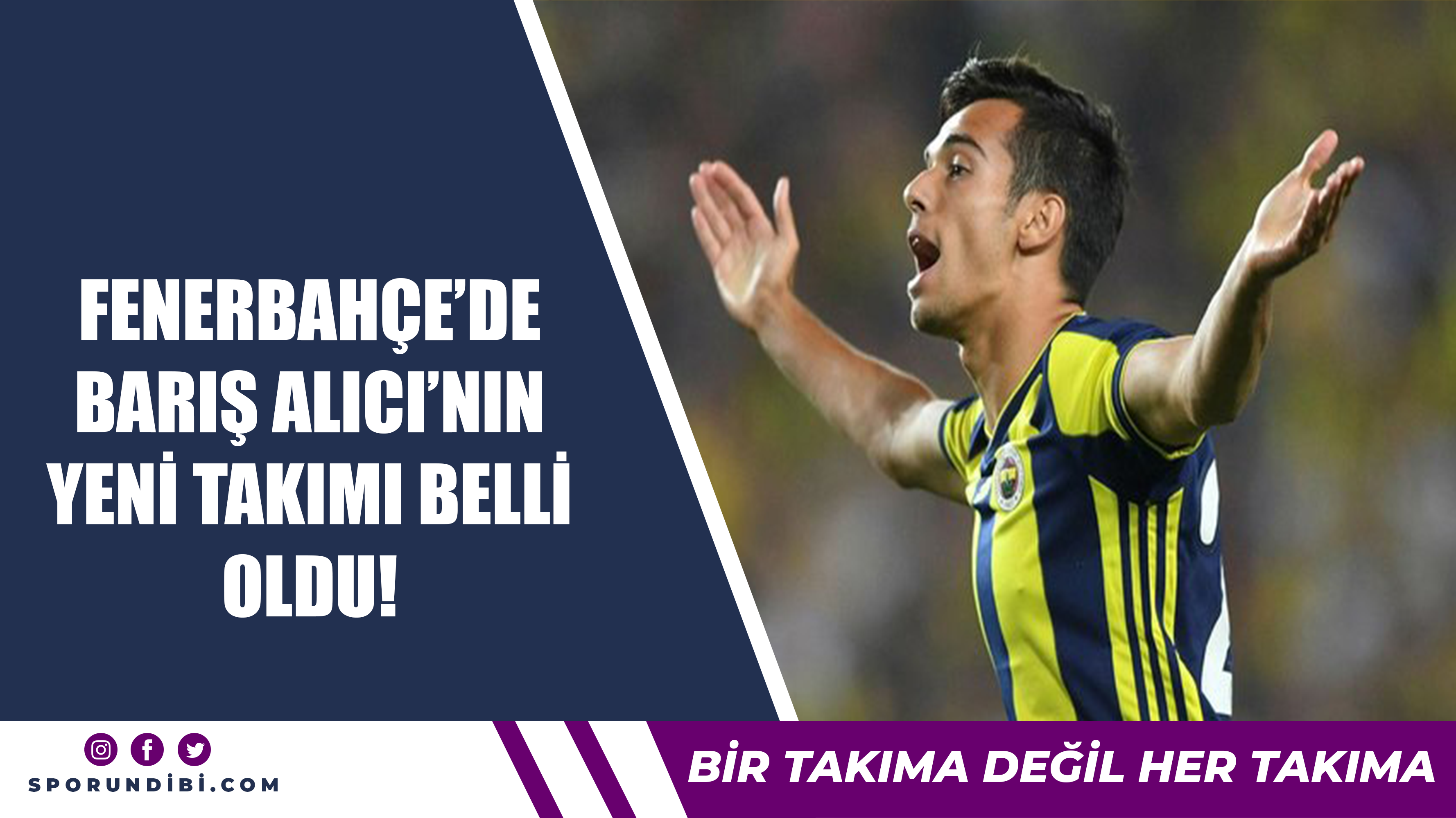 Fenerbahçe'de Barış Alıcı'nın yeni takımı belli oldu!