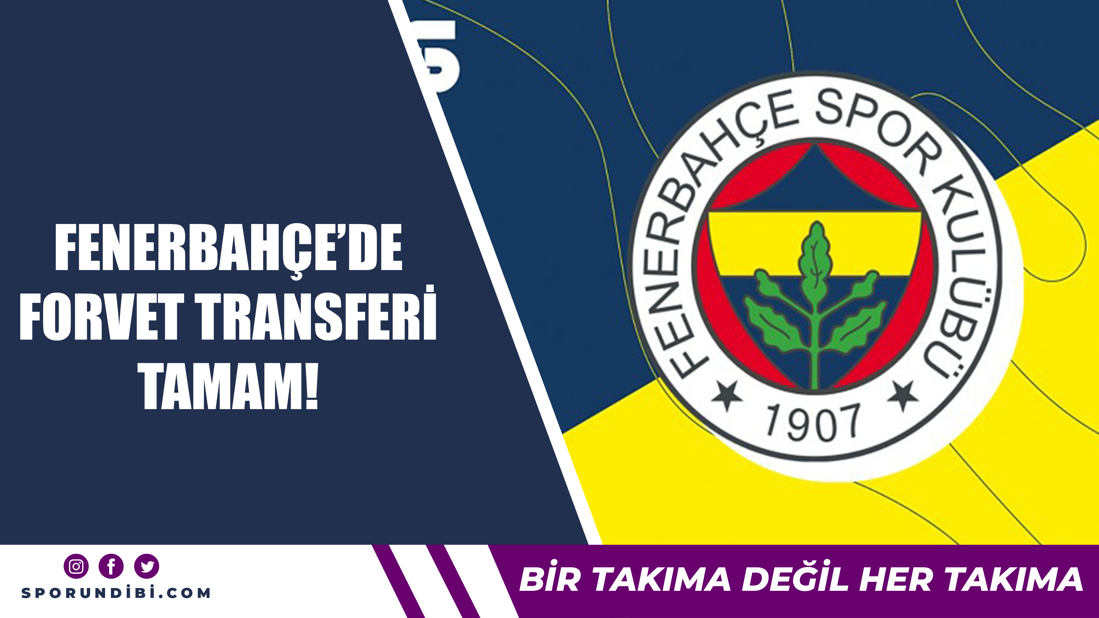 Fenerbahçe'de forvet transferi tamam!