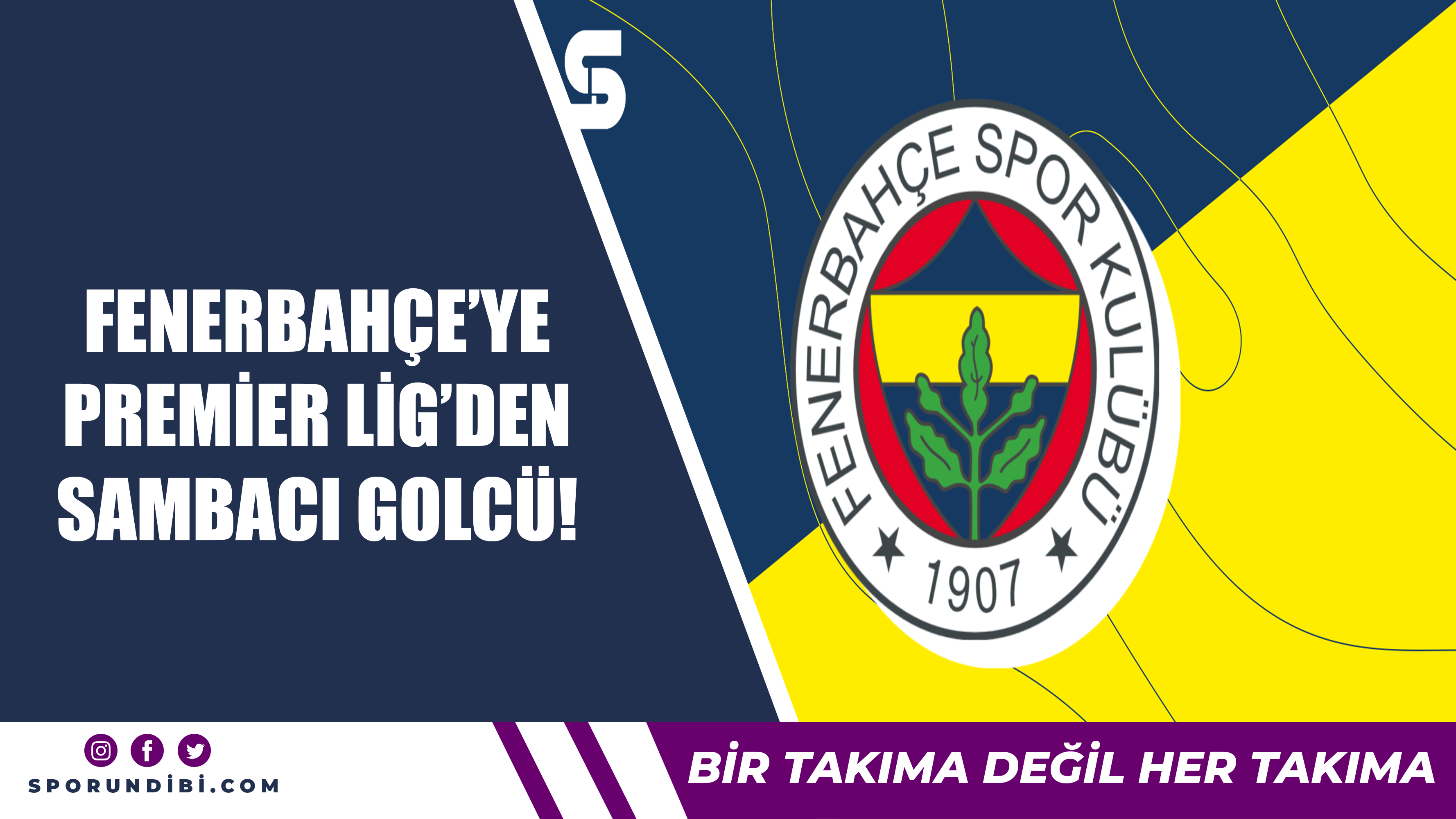 Fenerbahçe'ye Premier Lig'den sambacı golcü!