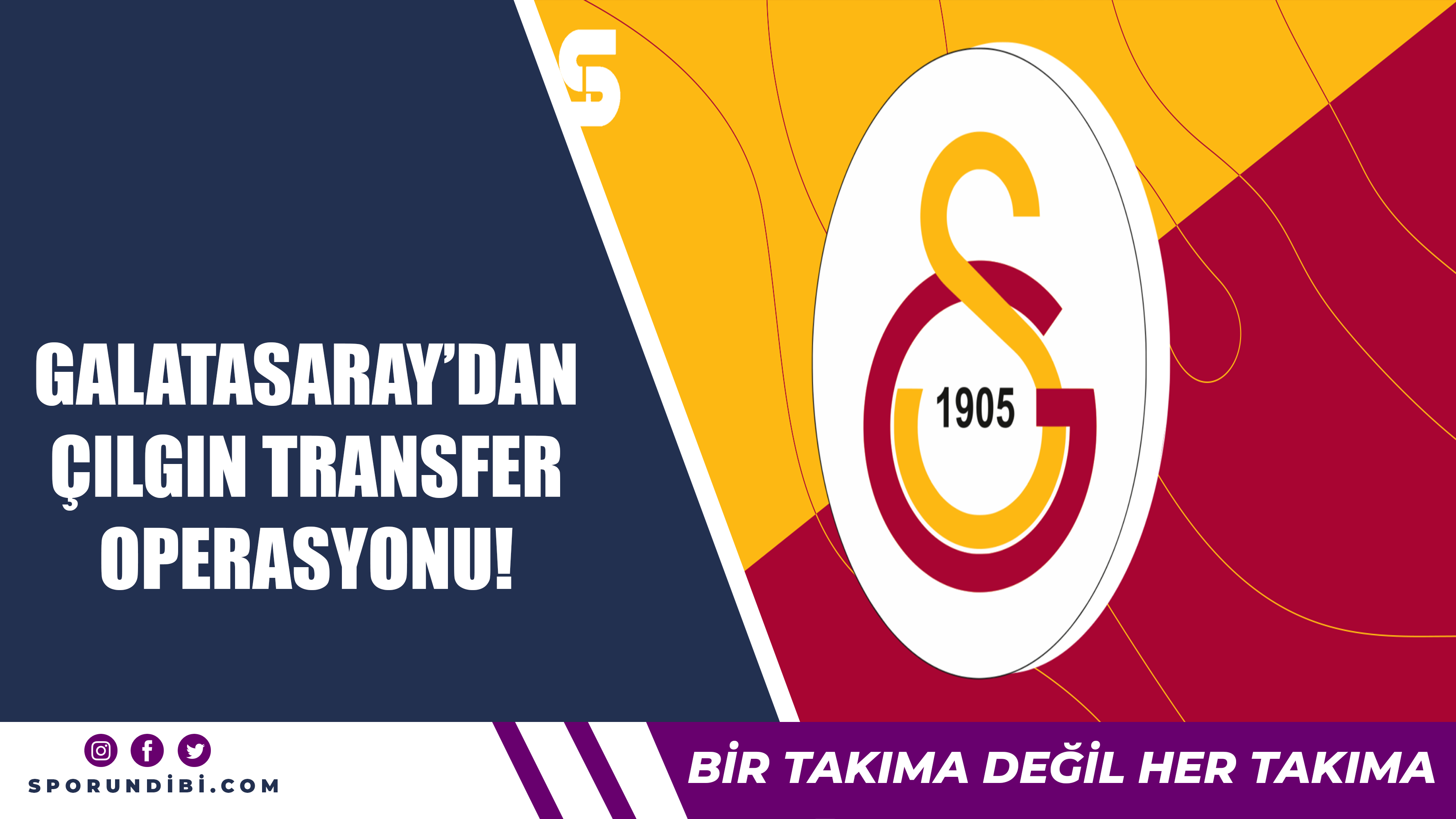 Galatasaray'dan çılgın transfer operasyonu!