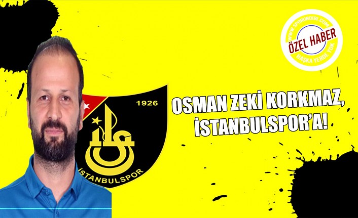 Osman Zeki Korkmaz, Istanbulspor'a!