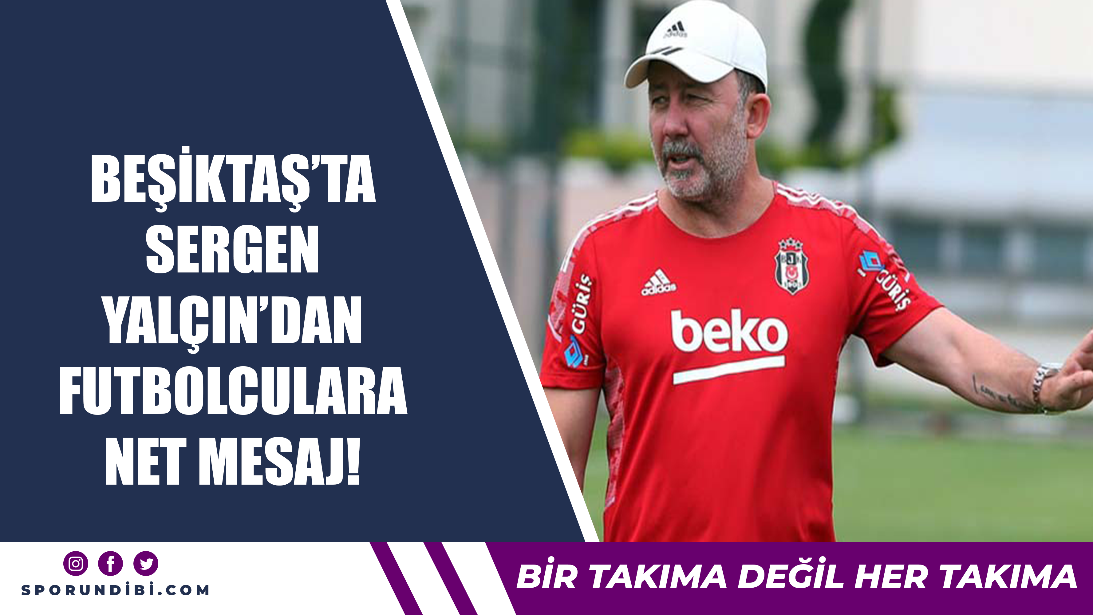 Beşiktaş'ta Sergen Yalçın'dan futbolculara net mesaj!