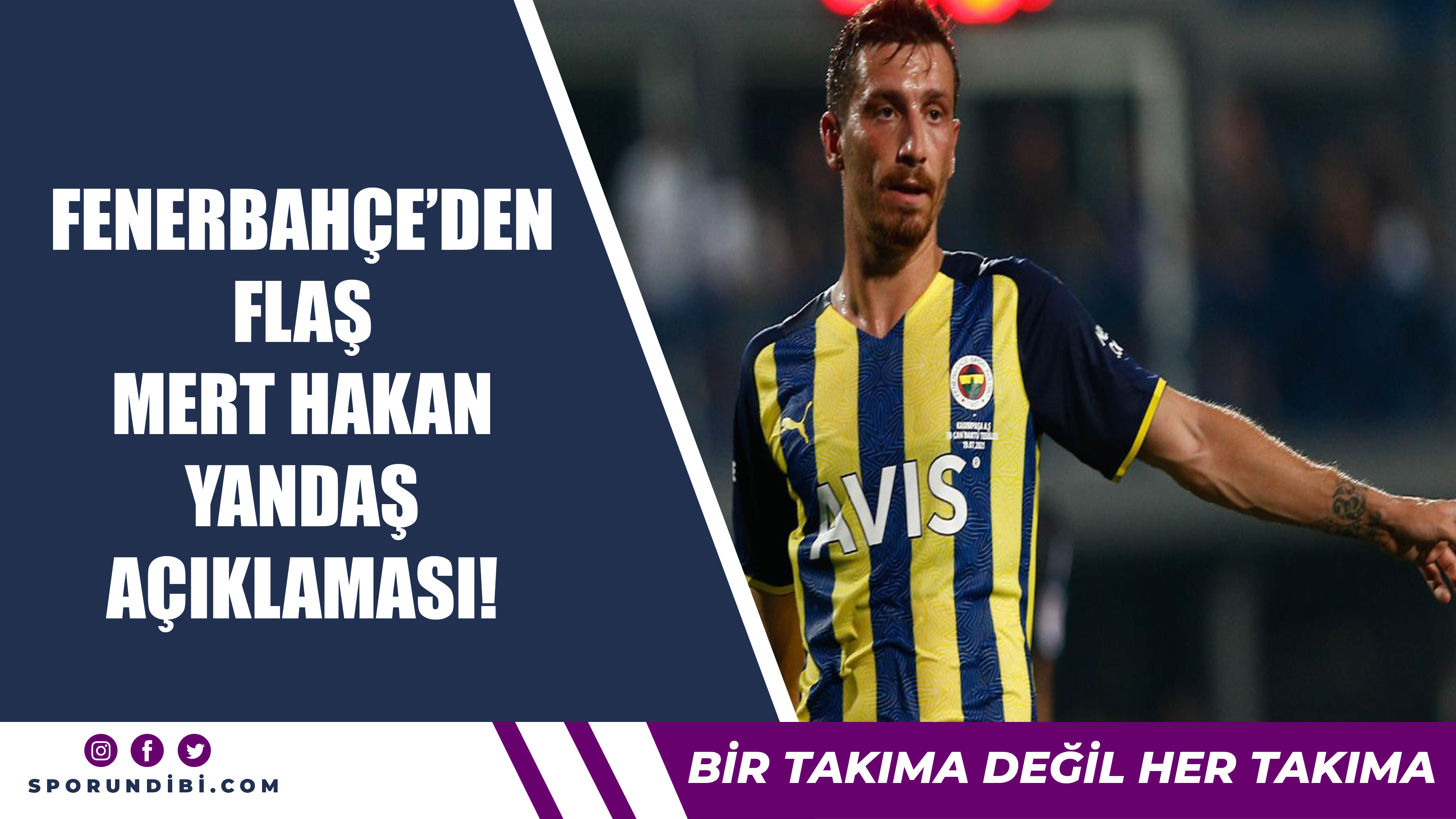 Fenerbahçe'den flaş Mert Hakan Yandaş açıklaması!