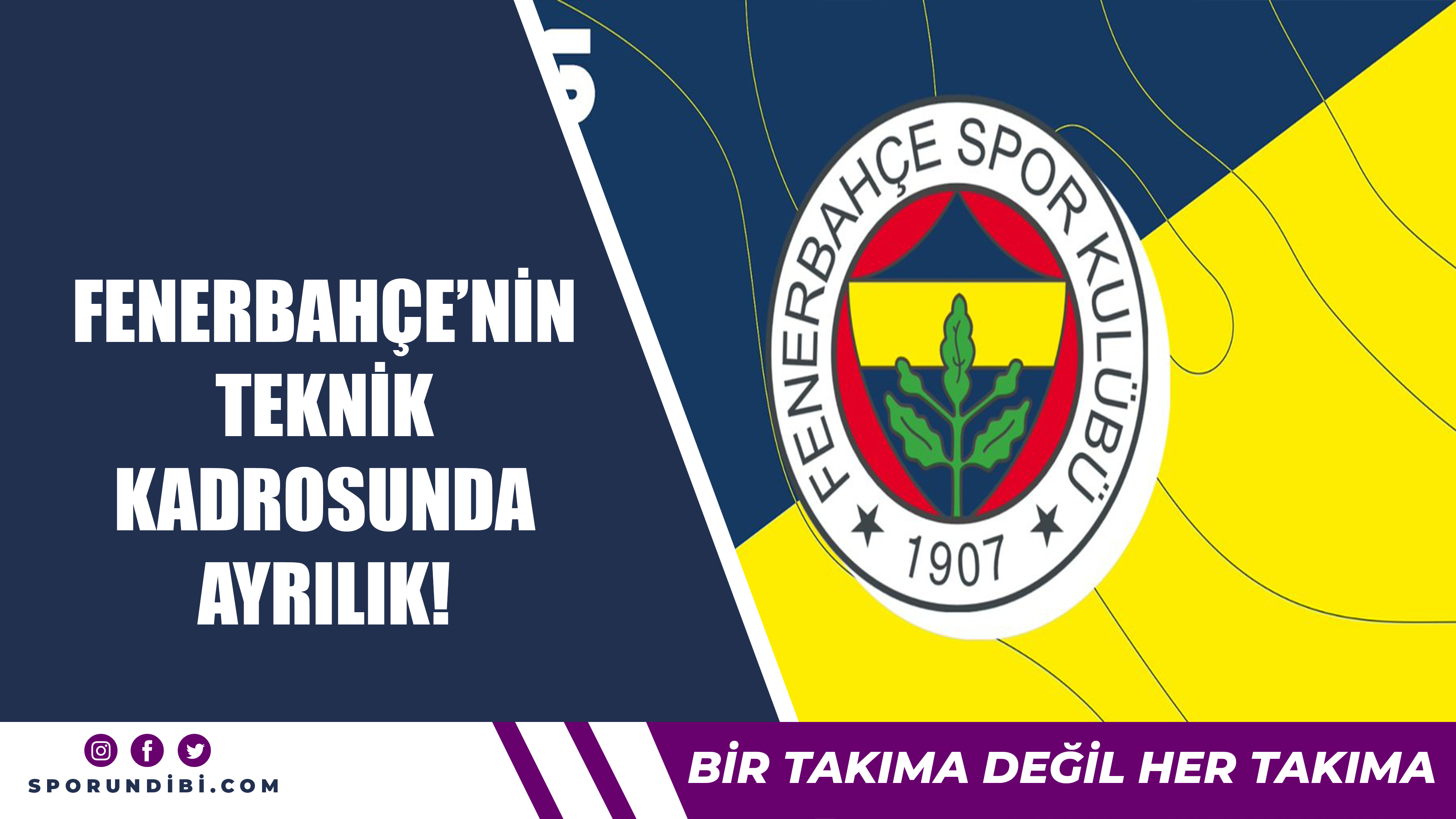 Fenerbahçe'nin teknik kadrosunda ayrılık!