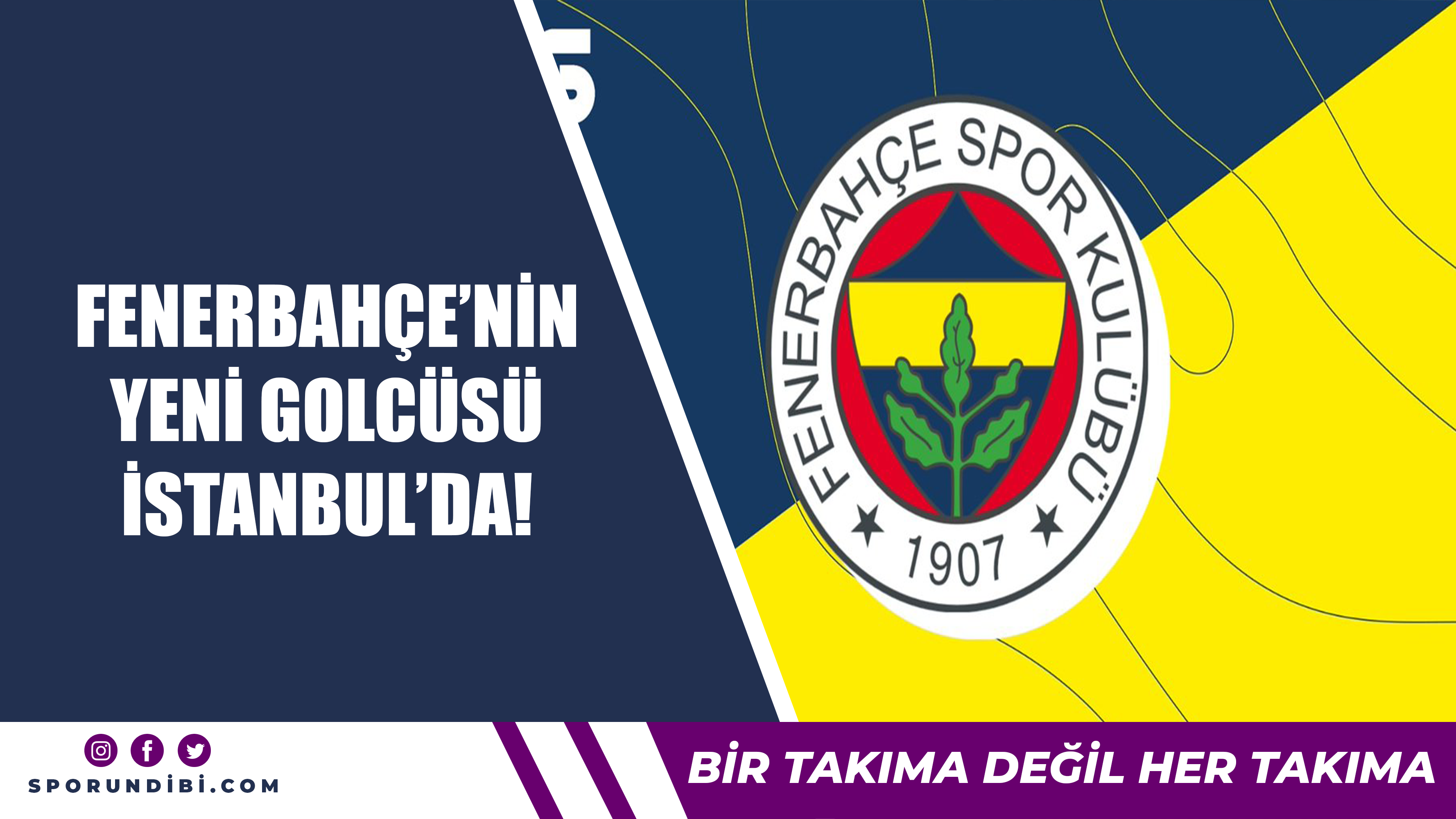 Fenerbahçe'nin yeni golcüsü İstanbul'da!