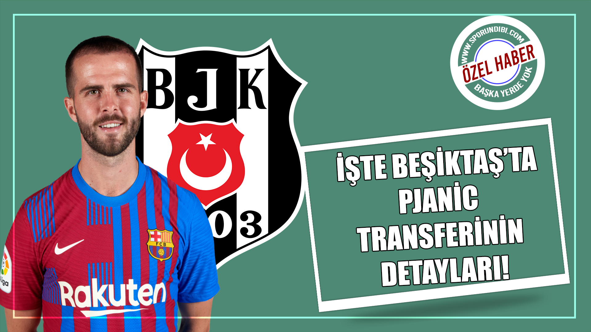 İşte Beşiktaş'ta Pjanic transferinin detayları!