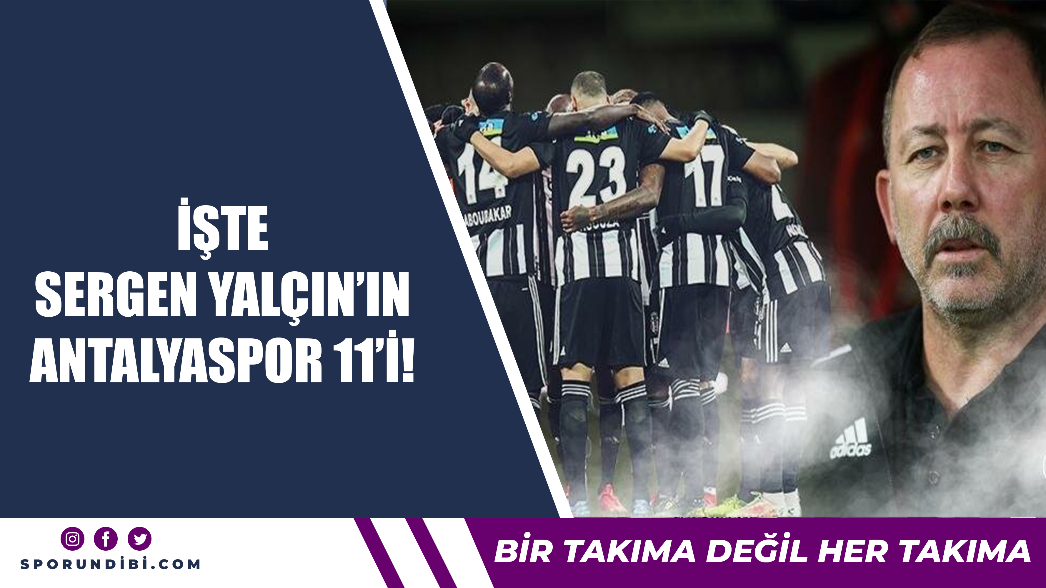 İşte Sergen Yalçın'ın Antalyaspor 11'i!