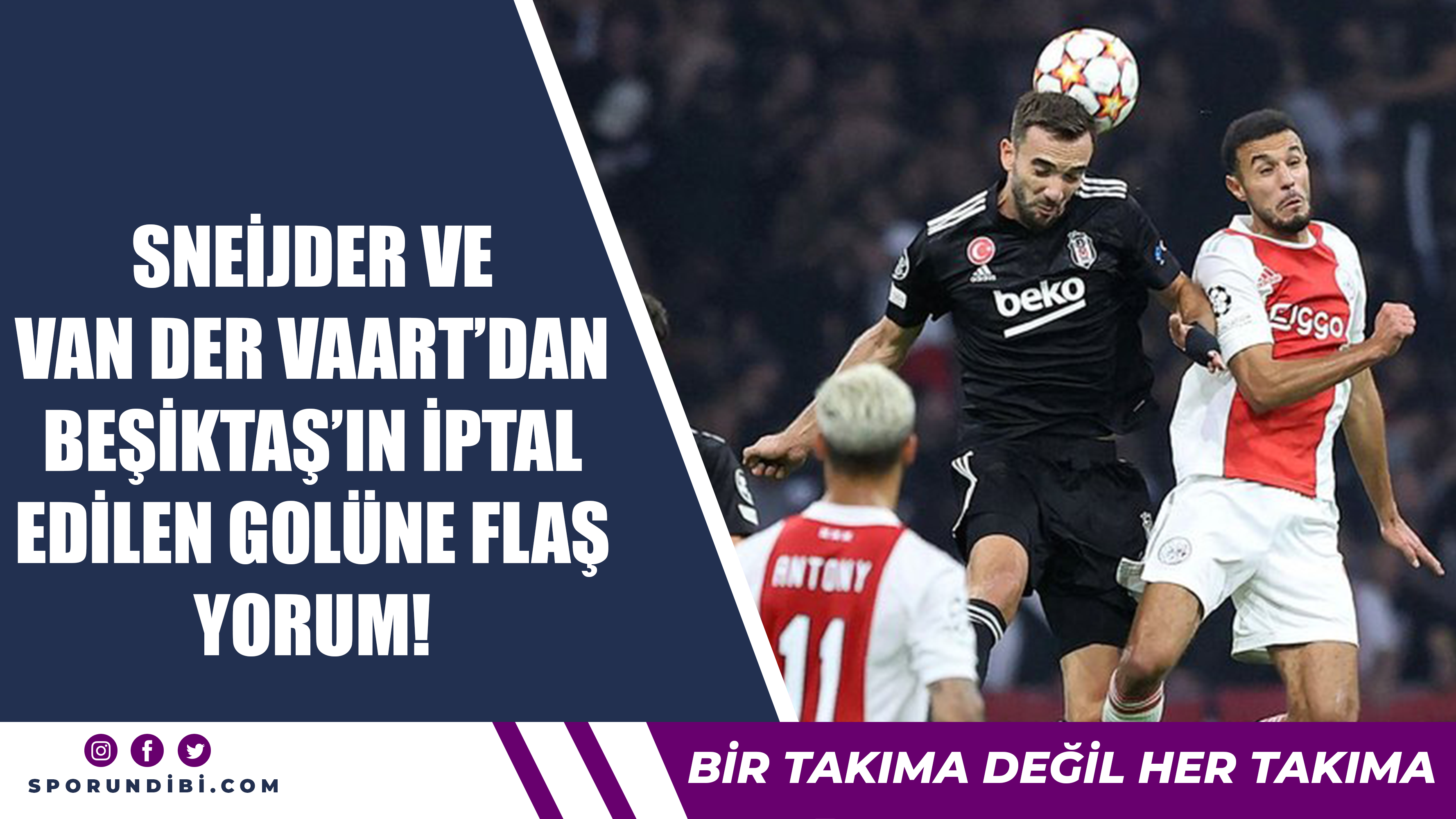 Sneijder ve Van der Vaart'dan Beşiktaş'ın iptal edilen golüne flaş yorum!