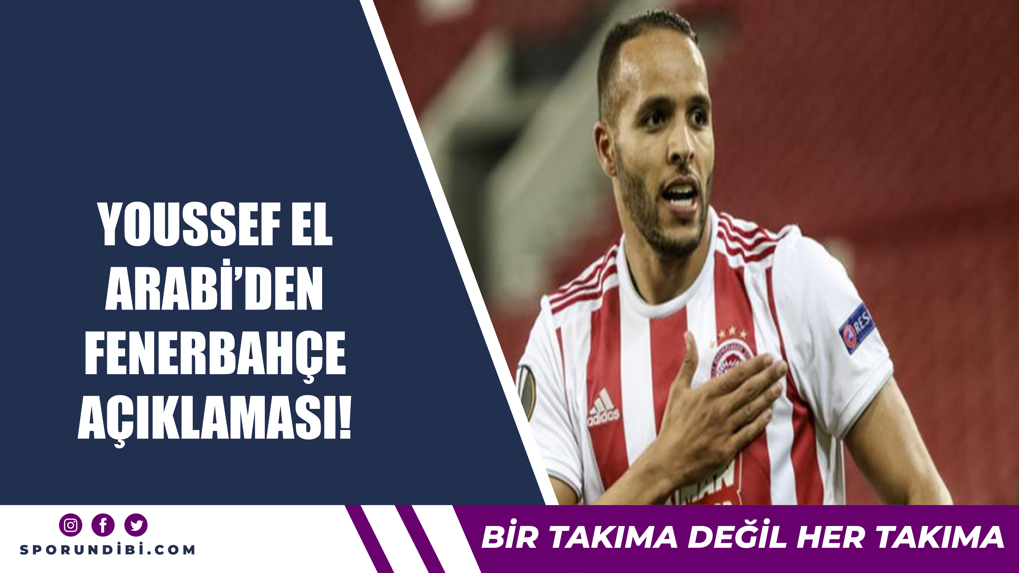 Youssef El Arabi'den Fenerbahçe açıklaması!