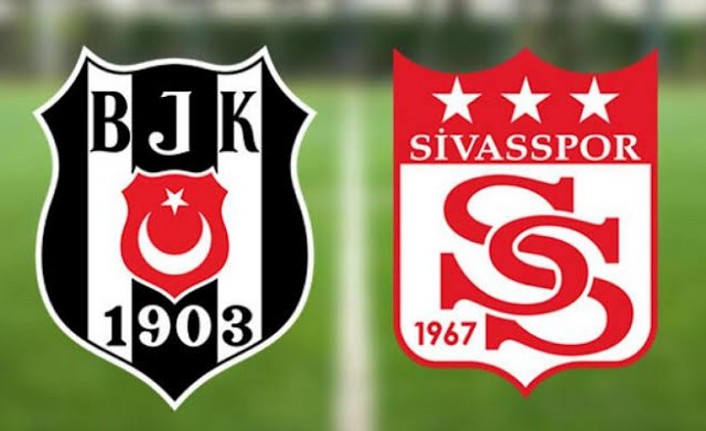 Beşiktaş sahasında Sivasspor ile karşılaşacak! Muhtemel 11'ler
