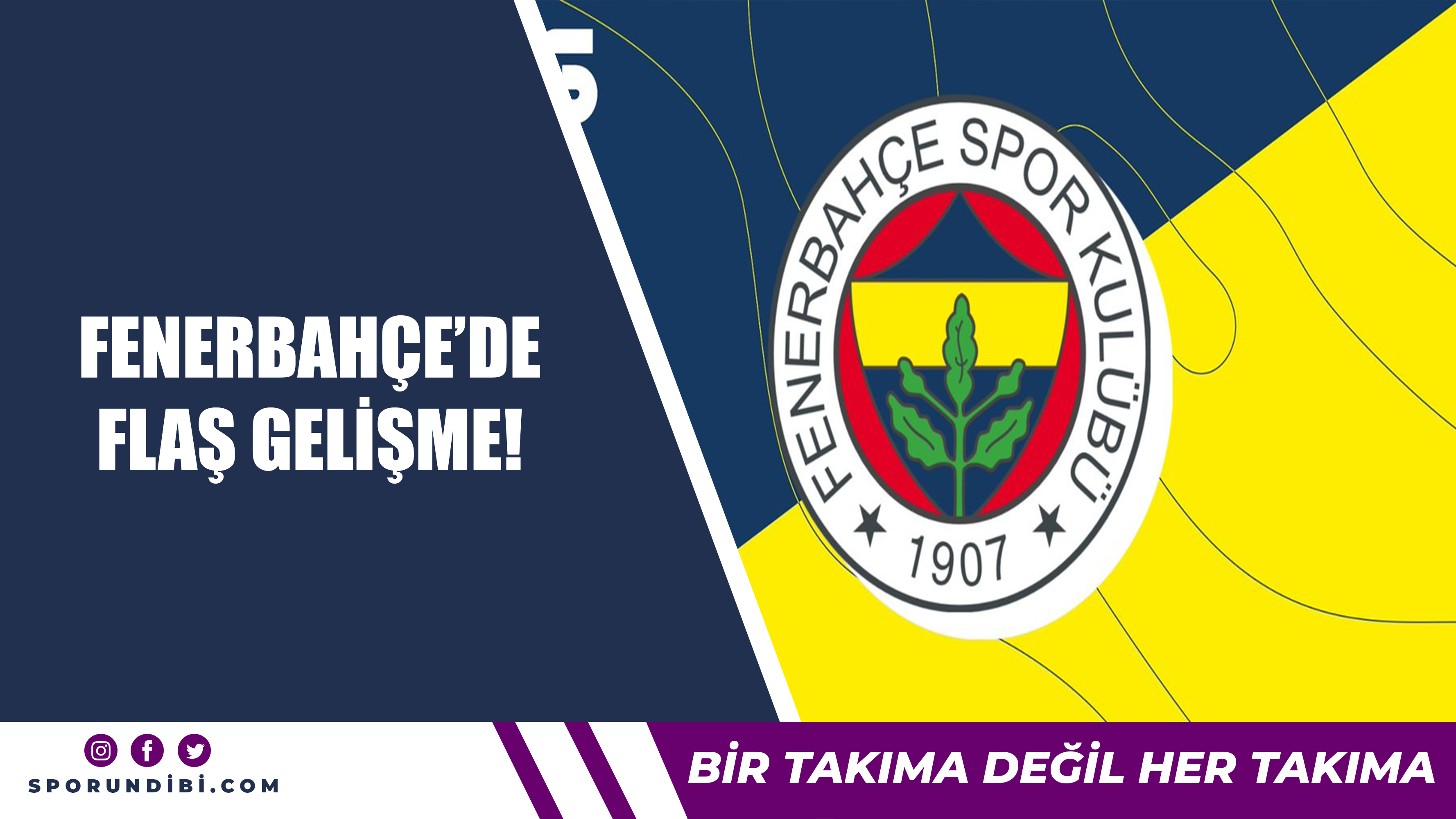 Fenerbahçe'de flaş gelişme!