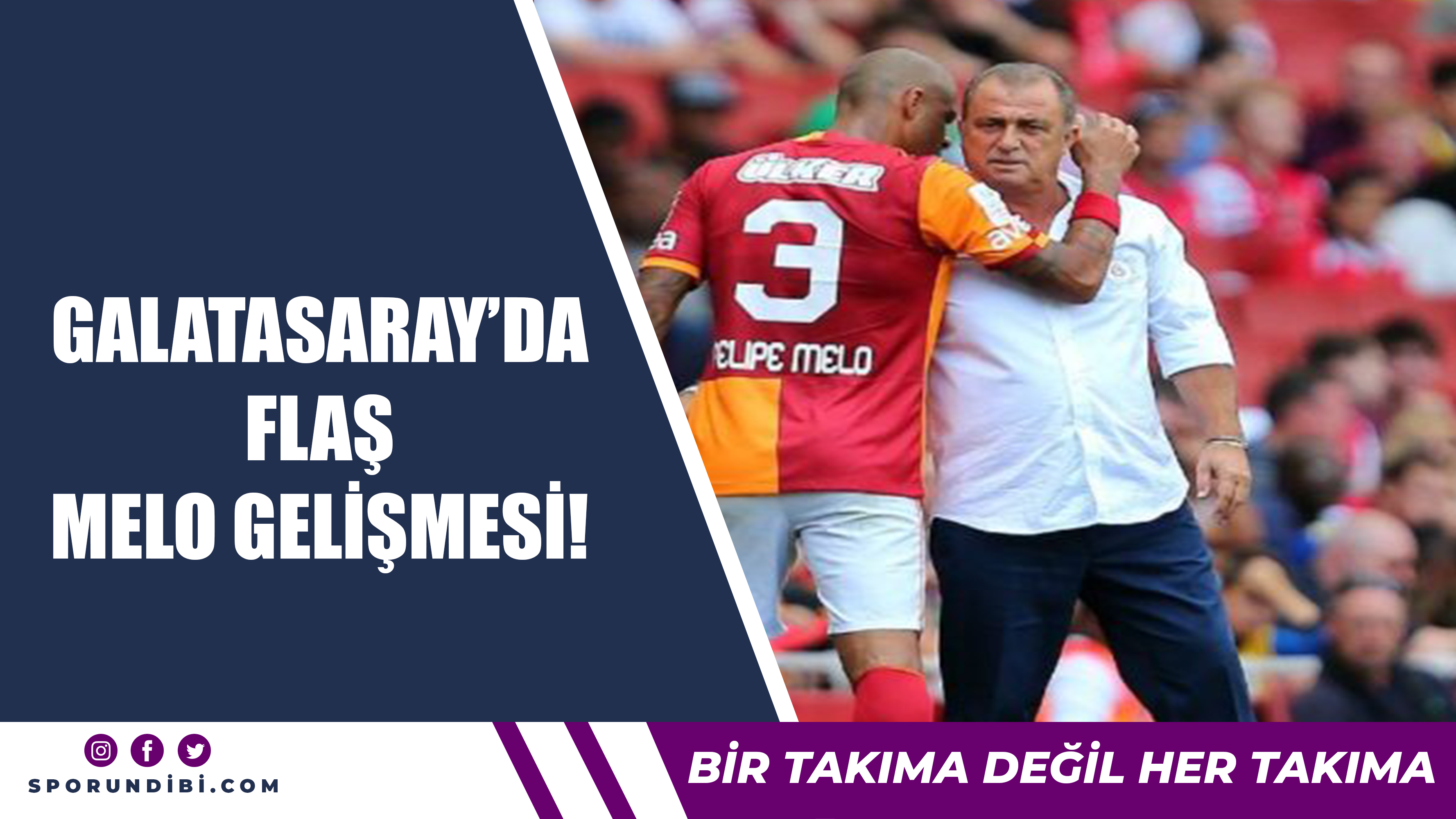 Galatasaray'da flaş Melo gelişmesi!