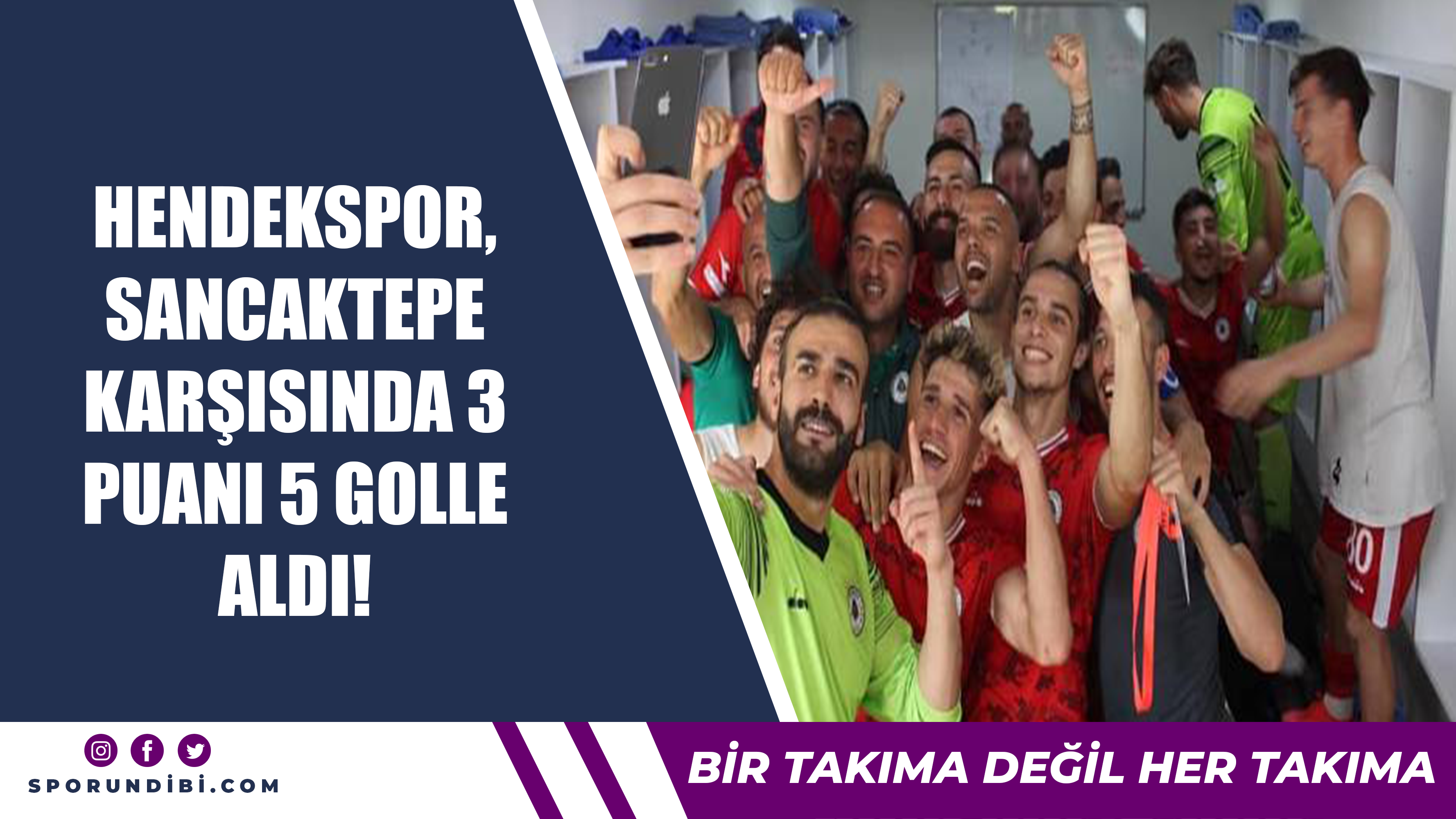 Hendekspor, Sancaktepe karşısında 3 puanı 5 golle aldı!