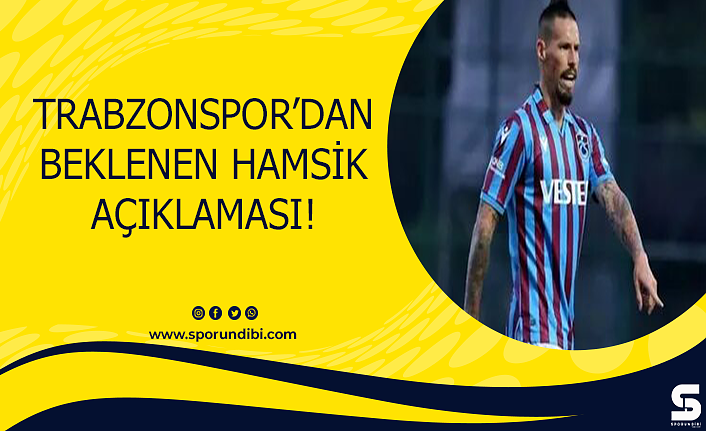 Trabzonspor'dan beklenen Hamsik açıklaması!