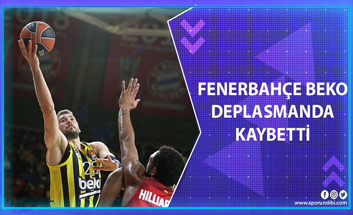 Fenerbahçe Beko deplasmanda kaybetti