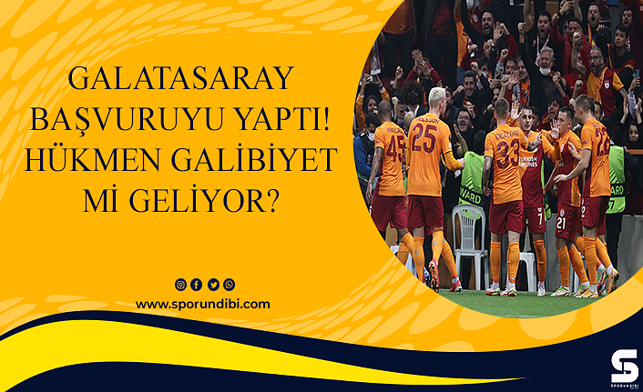 Galatasaray başvuruyu yaptı! Hükmen galibiyet mi geliyor?