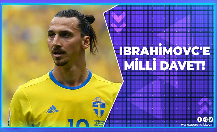 Ibrahimovic'e Milli Davet!