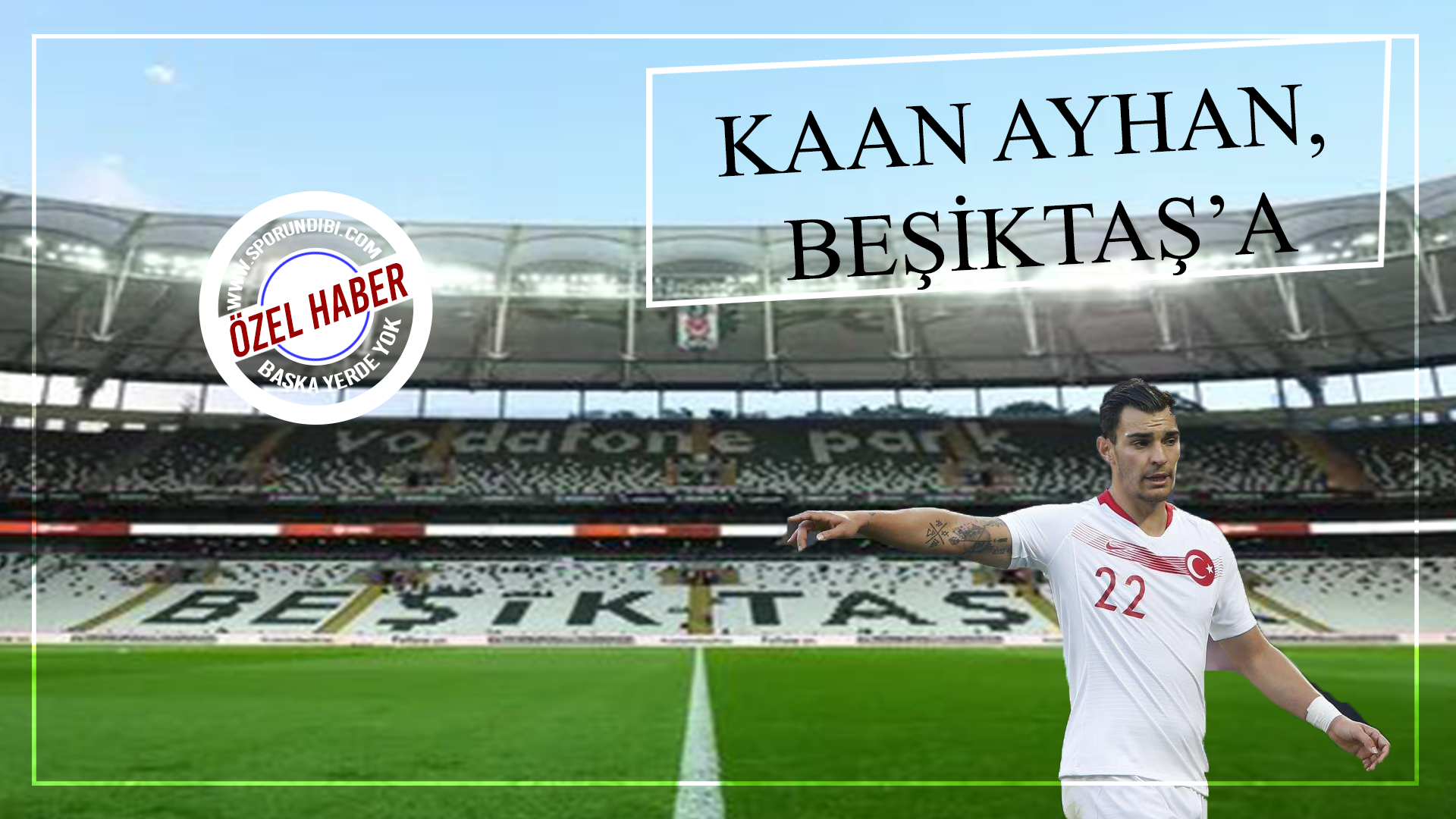 Kaan Ayhan, Beşiktaş'a!