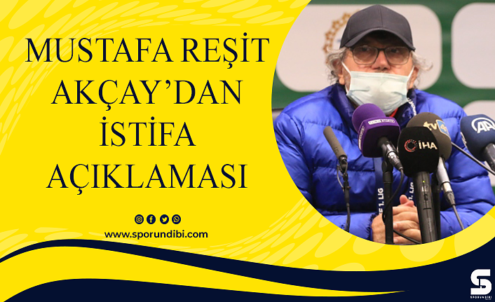 Kocaelispor'da Mustafa Reşit Akçay'dan istifa açıklaması