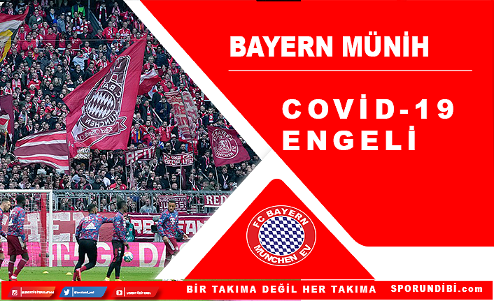 Bayern Münih'e Covid-19 engeli!