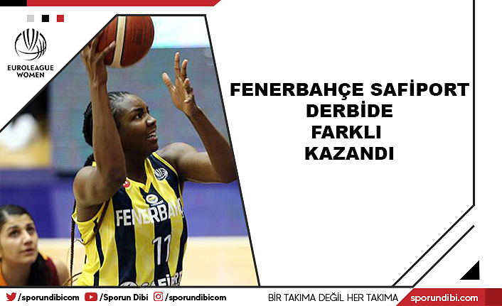 Fenerbahçe Safiport derbide farklı kazandı