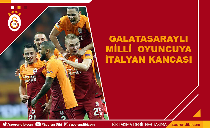 Galatasaraylı milli oyuncuya İtalyan kancası