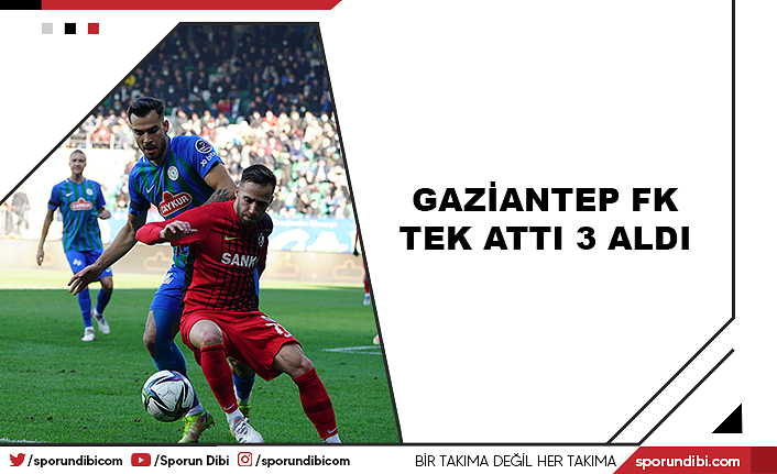 Gaziantep FK tek attı 3 aldı
