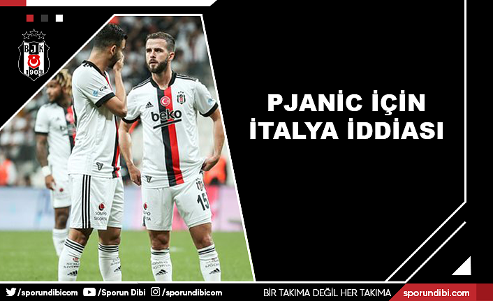 Pjanic için İtalya iddiası