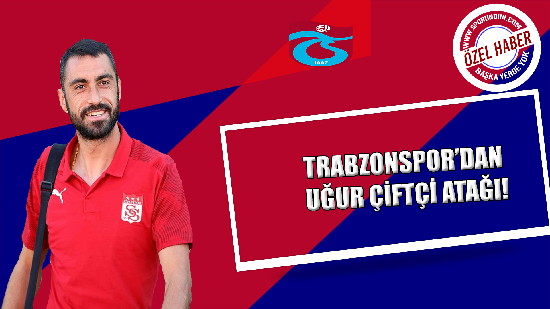 Trabzonspor'dan Uğur Çiftçi atağı!