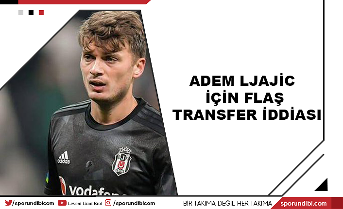 Adem Ljajic için flaş transfer iddiası