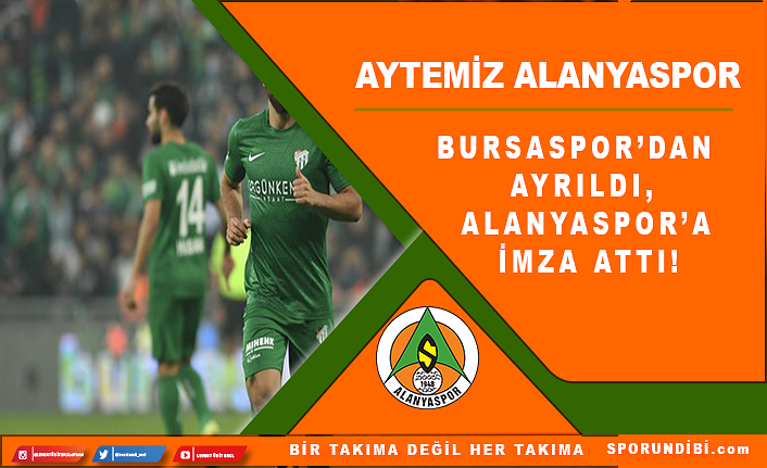 Bursaspor'dan ayrıldı, Alanyaspor'a imza attı!