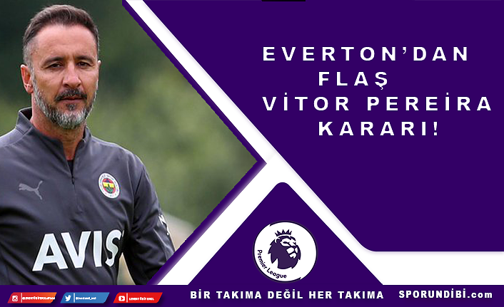 Everton'dan flaş Vitor Pereira kararı!