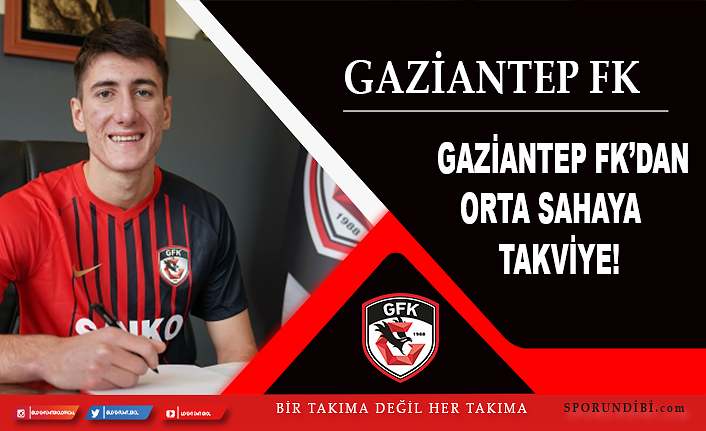 Gaziantep FK'dan orta sahaya takviye!