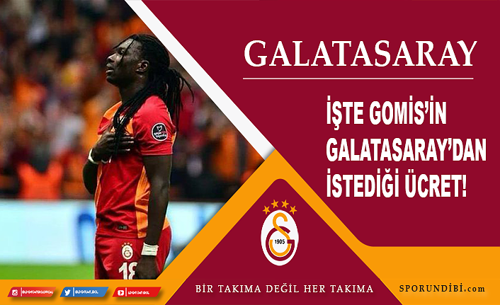 İşte  Gomis'in Galatasaray'dan istediği ücret!