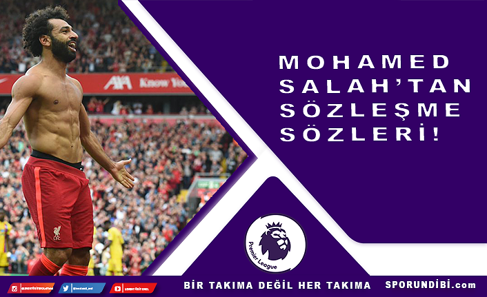 Mohamed Salah'tan sözleşme sözleri!