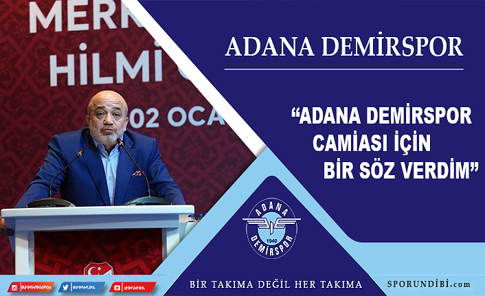 Murat Sancak: ''Adana Demirspor camiası için bir söz verdim''