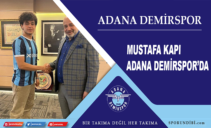 Mustafa Kapı Adana Demirspor'da