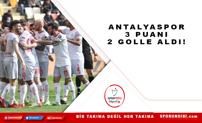Antalyaspor 3 puanı 2 golle aldı!