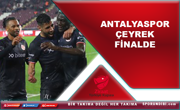 Antalyaspor çeyrek finalde