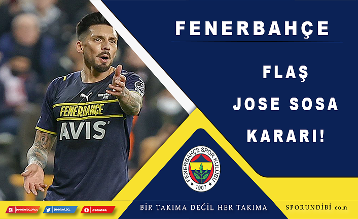 Fenerbahçe'den flaş Jose Sosa kararı!