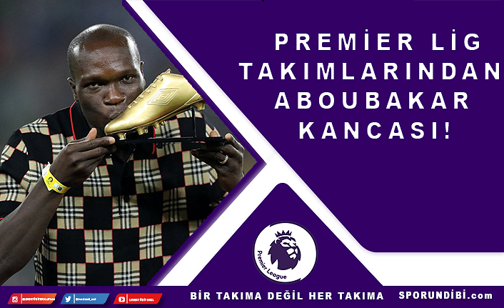 Premier Lig takımlarından Aboubakar kancası!