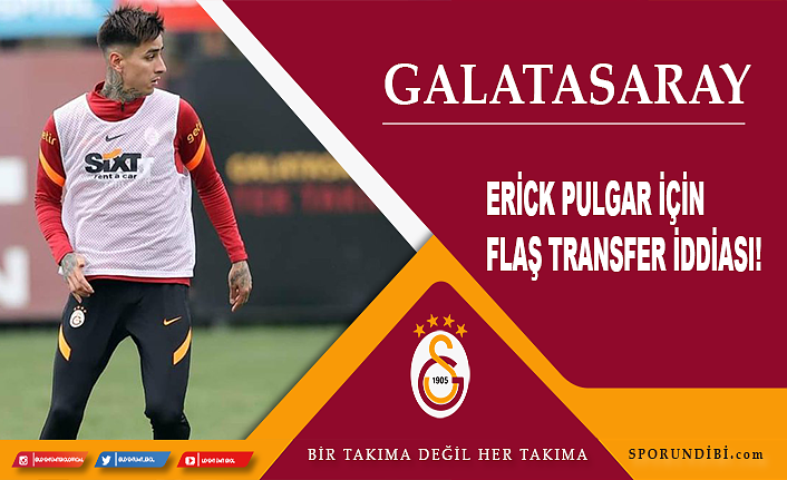 Erick Pulgar için flaş transfer iddiası!