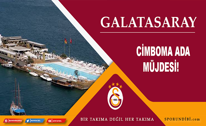 Galatasaray'a Ada müjdesi!